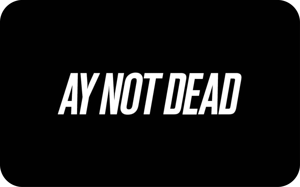 Ay Not Dead Argentina